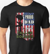 Proud Dad of a Fallen Soldier Veterans Day Shirt Unisex T-Shirt