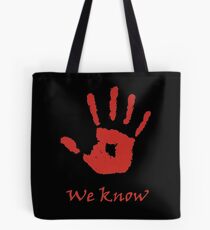 We Know Tote Bag