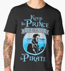 Keep The Prince, I'll Take The Pirate. Men's Premium T-Shirt