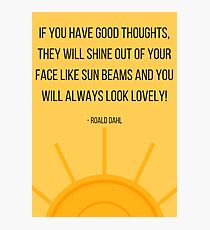 Good Thoughts and Sun Beams Photographic Print