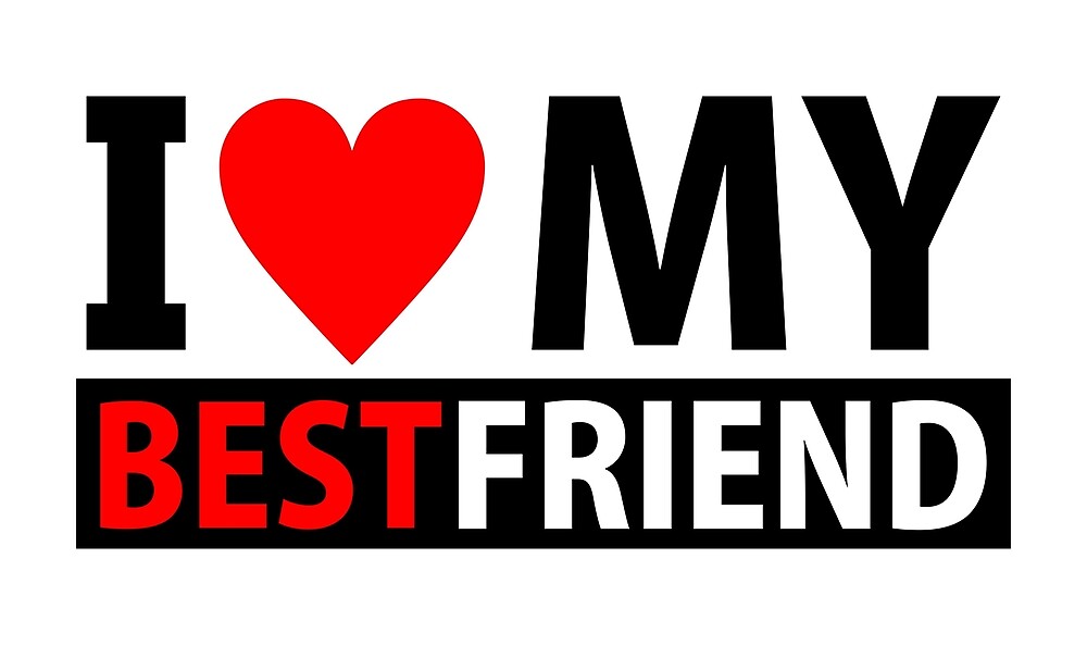 i-love-my-best-friend-print-by-mistergoodiez-redbubble