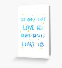 The ones than loves us Greeting Card
