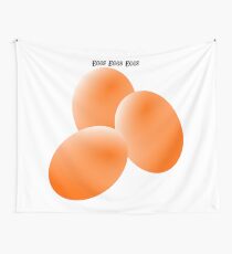 eggs eggs eggs. Wall Tapestry