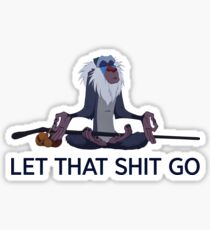 Rafiki, let that shit go Sticker