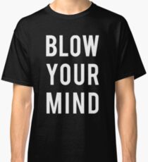 Blow Your Mind - Dua Lipa Classic T-Shirt