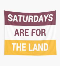 Saturdays Are For The Land Wall Tapestry