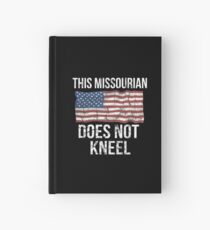 Dieser Missourian kniet nicht Geschenk für ein patriotisches amerikanisches Missourian von Missouri T-Shirt StrickjackeHoodie Iphone Samsung Telefon-Kasten Kaffeetasse-Tabletten-Kasten Notizbuch