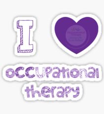 I love occupational therapy Sticker