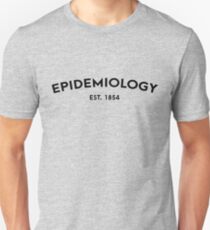 Epidemiology - Est. 1864 (Public Health) Unisex T-Shirt