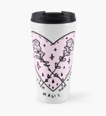 Be your kind of magic Travel Mug