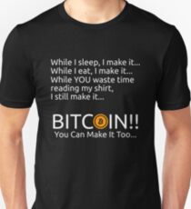Making Bitcoin Shirt Unisex T-Shirt
