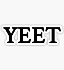 Yeet: Gifts & Merchandise | Redbubble