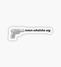 SNL MEME MMM WHATCHA SAY DEAR SISTER Sticker
