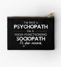 I'm Not A Psychopath v2.0 Studio Pouch