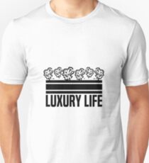 Luxury Life Unisex T-Shirt