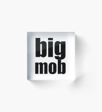 Big Mob - Aussie Slang - black writing Acrylic Block
