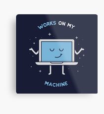 Works on my Machine - Programming Metal Print