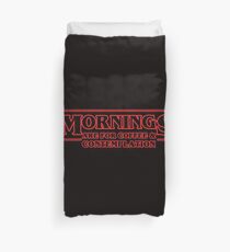 Morning Are For Coffee and Contemplation Duvet Cover
