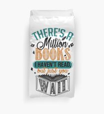 Es gibt eine Million Bücher, die ich nicht gelesen habe ... Bettbezug
