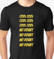 Cool Cool No Doubt No Doubt Unisex T-Shirt