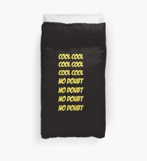 Cool Cool No Doubt No Doubt Duvet Cover