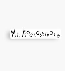 Mr. Procrastinate Metal Print