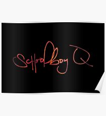 Schoolboy Q - Signature Poster