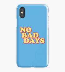 No Bad Days iPhone Case/Skin