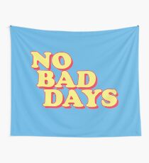 No Bad Days Wall Tapestry