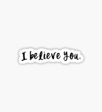 I believe you. Sticker