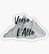 Verso L'Alto Sticker