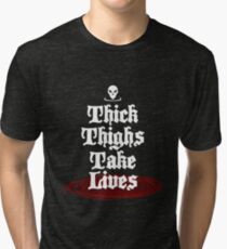 thick thighs take lives shirt