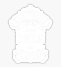 best born october - Some people think design means how it looks. Sticker