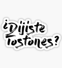 ¿Dijiste tostones? Sticker