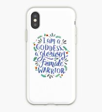 I am a goddess, a glorious female warrior. iPhone Case