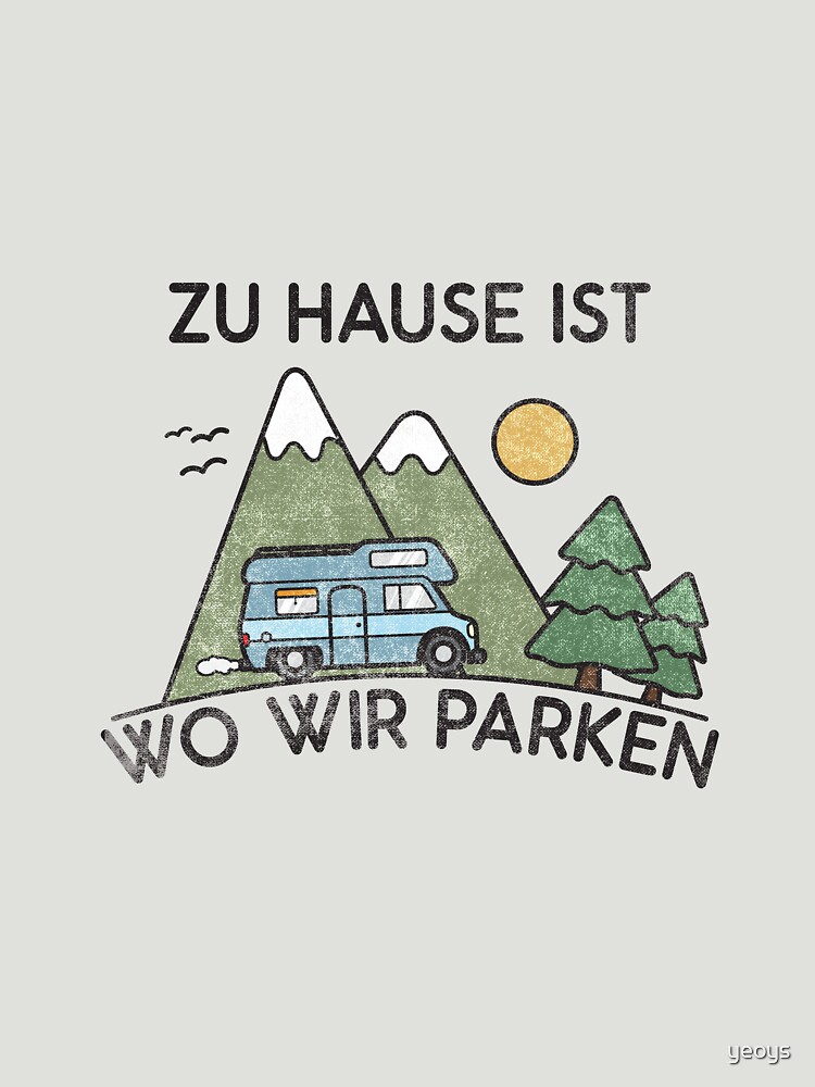 Camping zu Hause ist wo wir parken Geschenk von yeoys