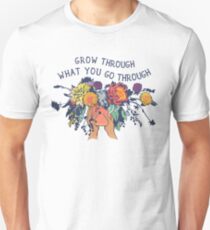 Grow Through What You Go Through Unisex T-Shirt