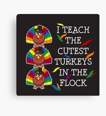 Funny and Cute Teacher Thanksgiving T-shirt Canvas Print