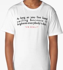 As long as..."Vin Scully" Inspirational Quote Long T-Shirt