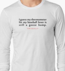 I guess my..."Vin Scully" Inspirational Quote Long Sleeve T-Shirt