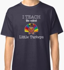 Funny and Cute thanksgiving t-shirt for teachers Classic T-Shirt