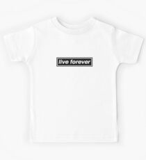 Live Forever - OASIS Band Tribute Kids T-Shirt
