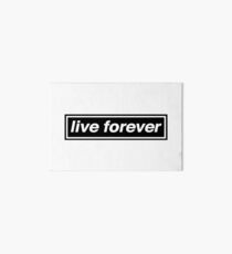 Live Forever - OASIS Band Tribute Art Board