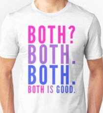 Both is Good - Bisexual Bi Pride Unisex T-Shirt