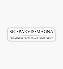 Sic Parvis Magna w/ translation - Black Sticker