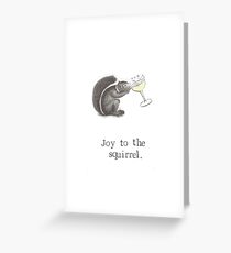 Joy To The Squirrel Greeting Card