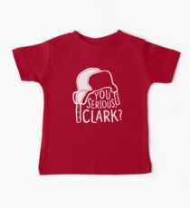 Meinst du das ernst, Clark? Vetter Eddie Baby T-Shirt