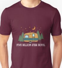 Camping Trailer: Five Billion Star Hotel Gift Unisex T-Shirt