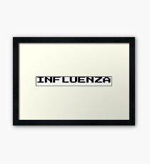 INFLUENZA _ INFLUENCER Framed Print