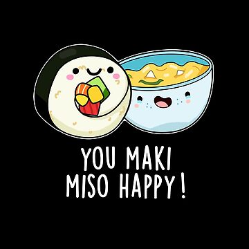 You Maki Miso Happy Sushi Lover Gifts Valentine Yoga Mat by